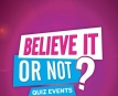 Believe It Or Not Trivia Events